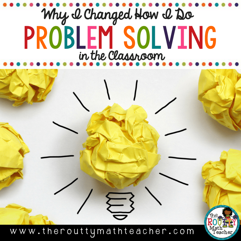 Blog Title: Why I Changed How I Do Math Problem Solving in the Classroom